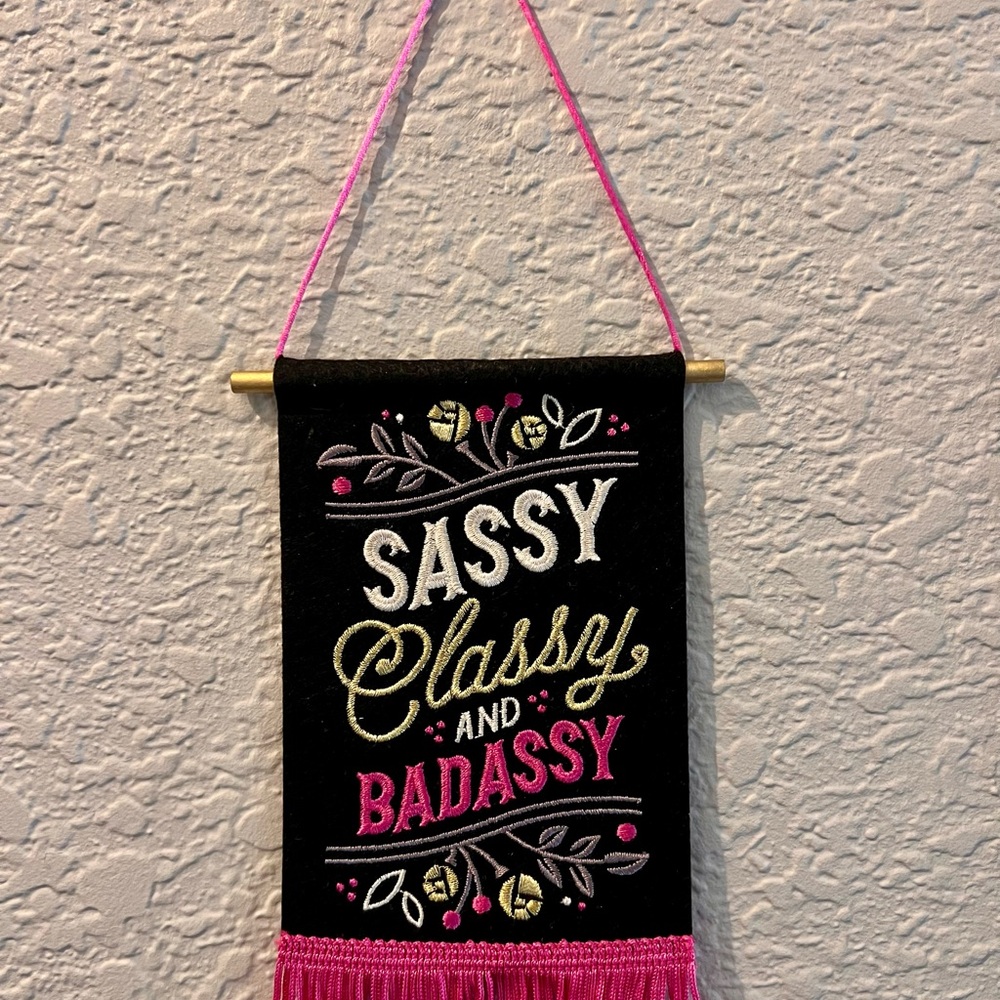 Sassy Classy and Badassy Wall Hanging Pendant - Black, Gold, and Pink